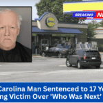 South Carolina Man Sentenced to 17 Years for Stabbing Victim Over 'Who Was Next' in Line