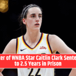 Stalker of WNBA Star Caitlin Clark Sentenced to 2.5 Years in Prison