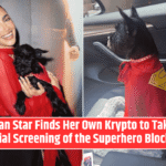 Superman Star Finds Her Own Krypto to Take Home at Special Screening of the Superhero Blockbuster