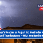 Tampa’s Weather on August 1st: Heat Index Near 107°F and Thunderstorms – What You Need to Know!