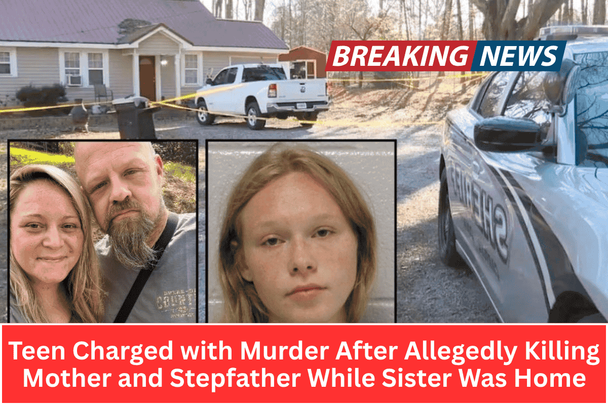 Teen Charged with Murder After Allegedly Killing Mother and Stepfather While Sister Was Home