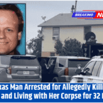 Texas Man Arrested for Allegedly Killing Wife and Living with Her Corpse for 32 Days