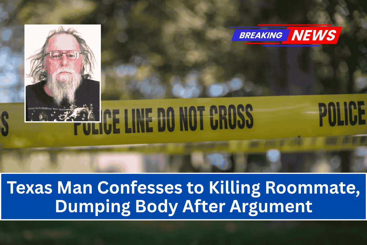 Texas Man Confesses to Killing Roommate, Dumping Body After Argument