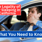 The Legality of Car Sleeping in California: What You Need to Know