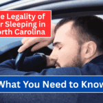 The Legality of Car Sleeping in North Carolina: What You Need to Know