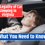 The Legality of Car Sleeping in Virginia: What You Need to Know