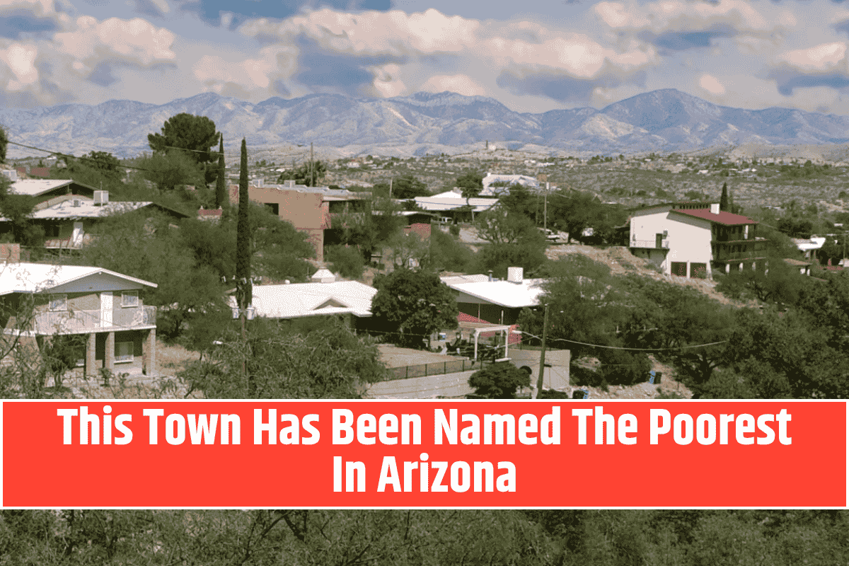 This Town Has Been Named The Poorest In Arizona