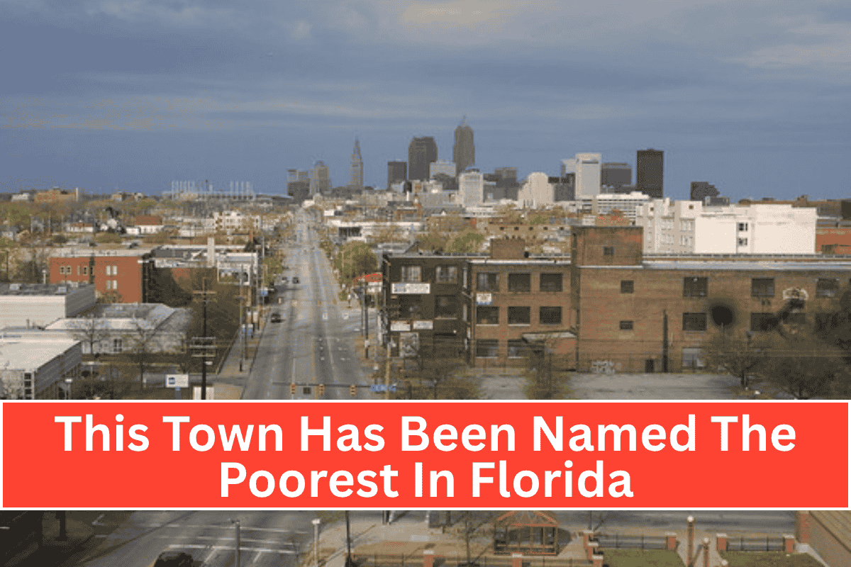 This Town Has Been Named The Poorest In Florida
