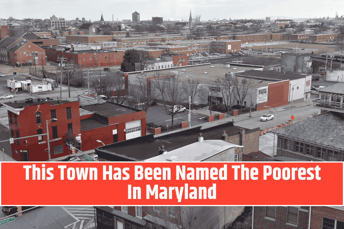This Town Has Been Named The Poorest In Maryland