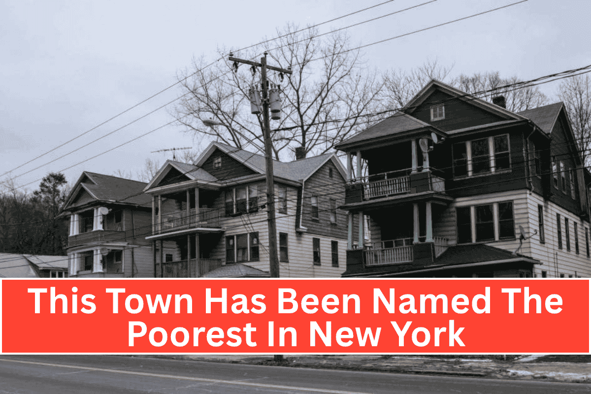 This Town Has Been Named The Poorest In New York