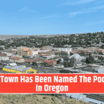 This Town Has Been Named The Poorest In Oregon