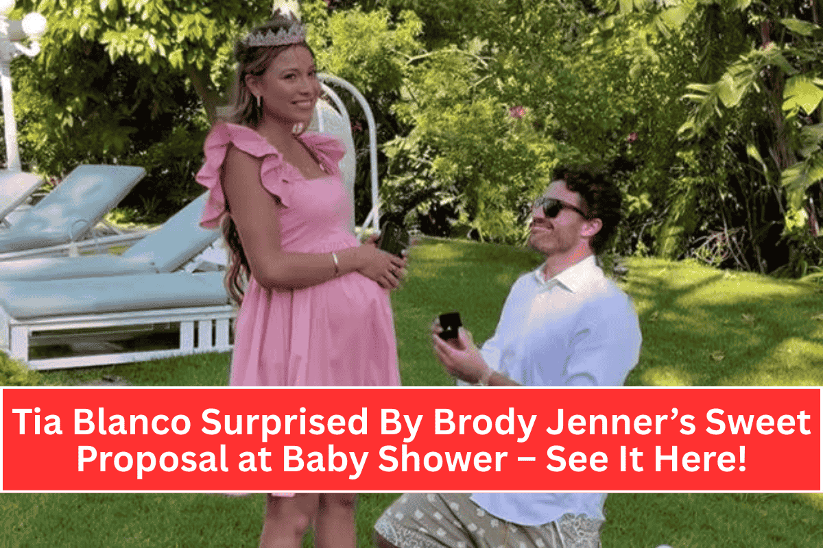 Tia Blanco Surprised By Brody Jenner’s Sweet Proposal at Baby Shower – See It Here!