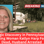 Tragic Discovery in Pennsylvania: Missing Woman Katlyn Harp Found Dead, Husband Arrested