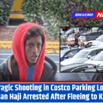 Tragic Shooting in Costco Parking Lot: Salman Haji Arrested After Fleeing to Kenya