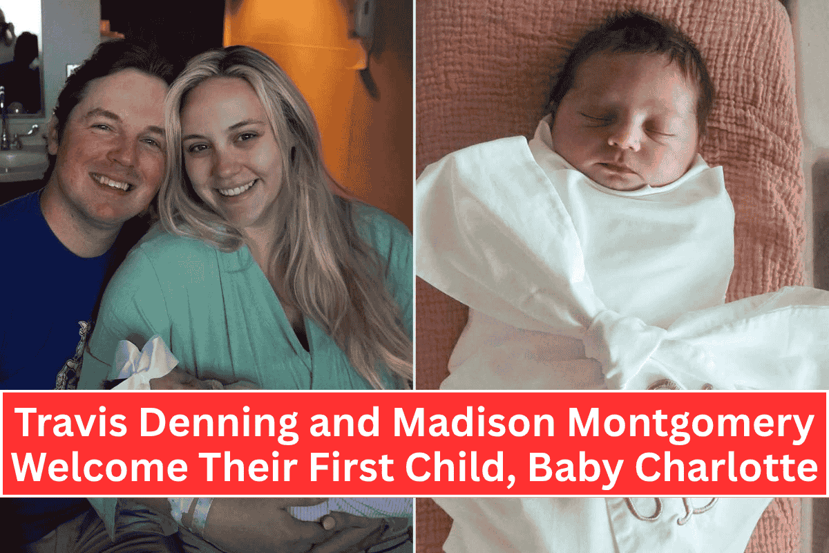 Travis Denning and Madison Montgomery Welcome Their First Child, Baby Charlotte