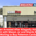Two Men Arrested After Allegedly Attacking Victim with Mason Jar and Shards While Waiting to Buy Pokemon Cards