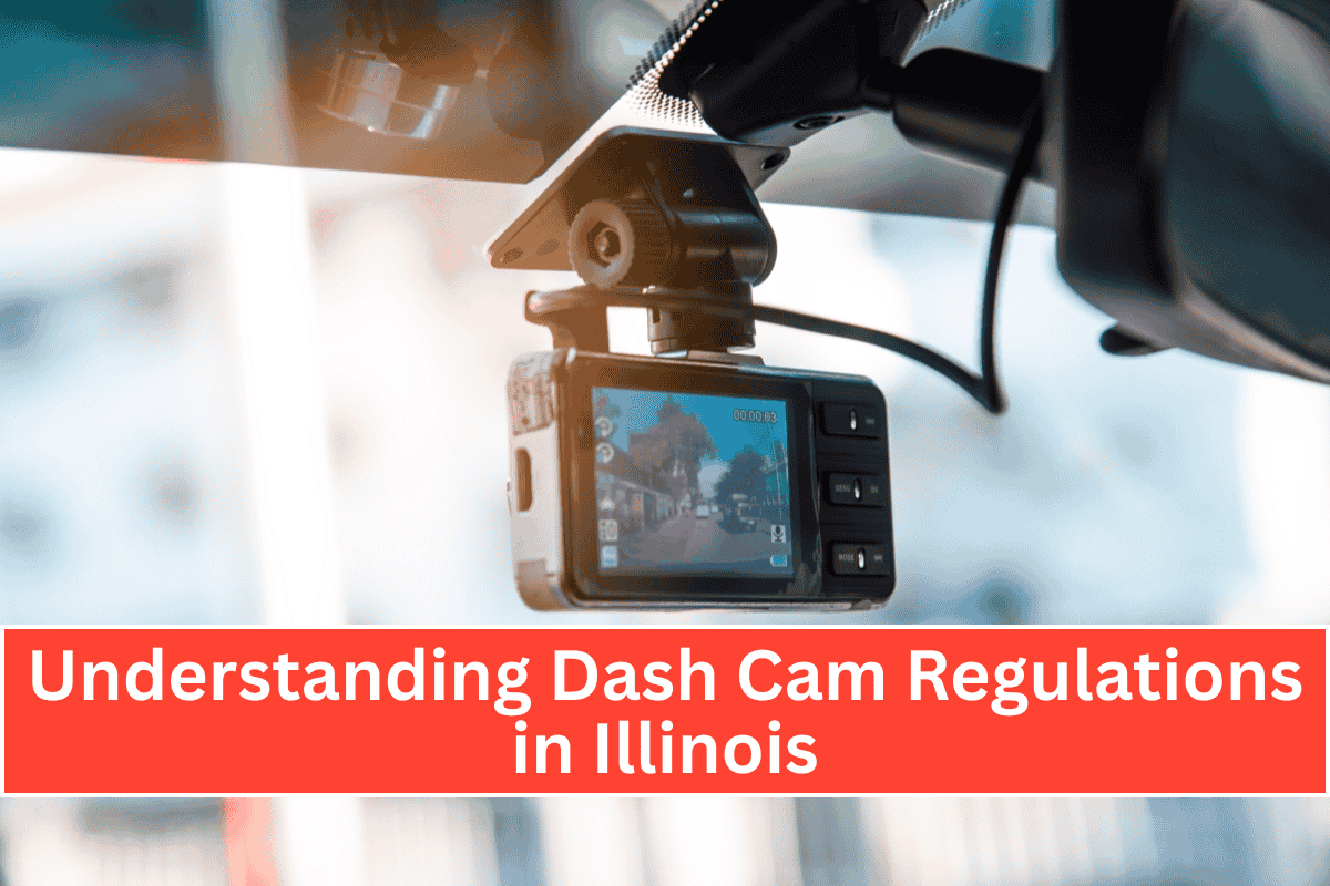 Understanding Dash Cam Regulations in Illinois