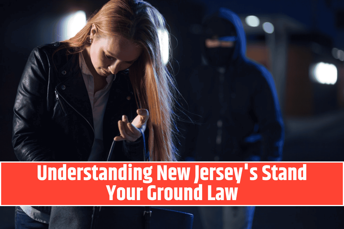 Understanding New Jersey's Stand Your Ground Law