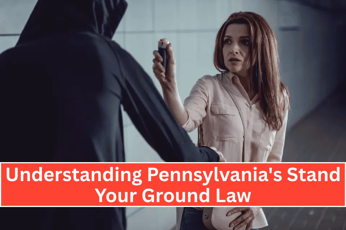 Understanding Pennsylvania's Stand Your Ground Law