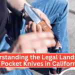 Understanding the Legal Landscape of Pocket Knives in California