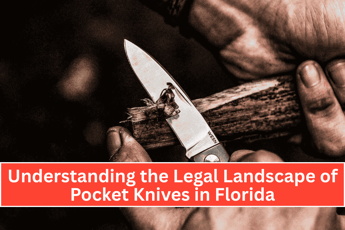 Understanding the Legal Landscape of Pocket Knives in Florida