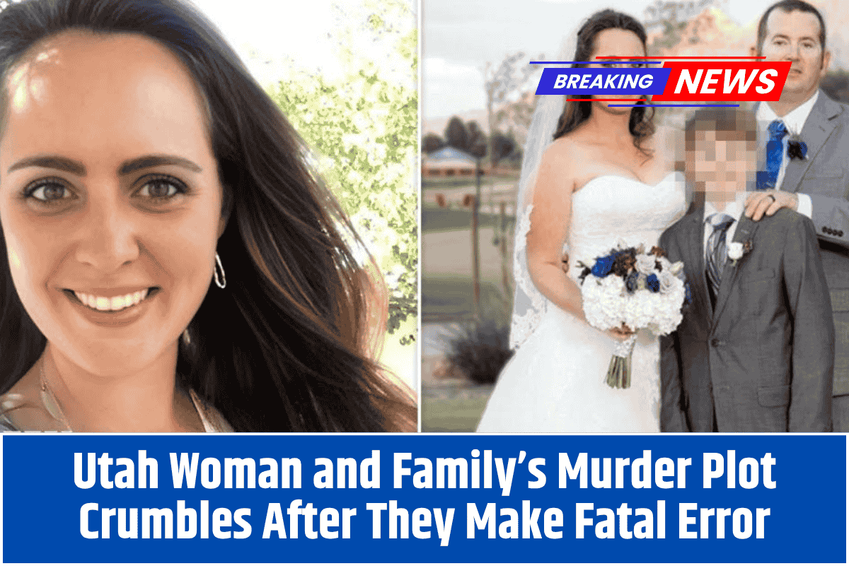 Utah Woman and Family’s Murder Plot Crumbles After They Make Fatal Error