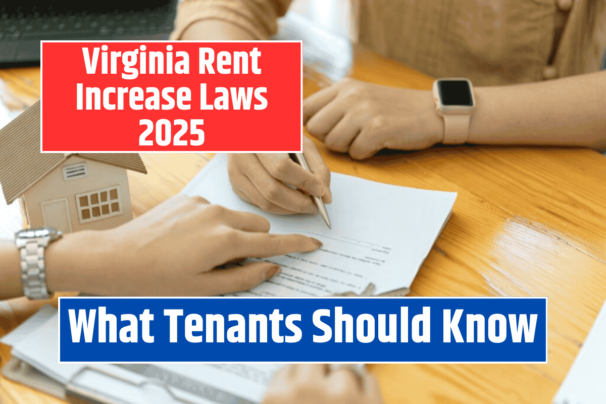 Virginia Rent Increase Laws 2025: What Tenants Should Know