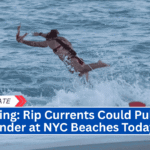 Warning: Rip Currents Could Pull You Under at NYC Beaches Today!
