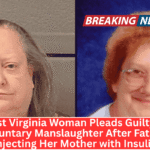 West Virginia Woman Pleads Guilty to Voluntary Manslaughter After Fatally Injecting Her Mother with Insulin
