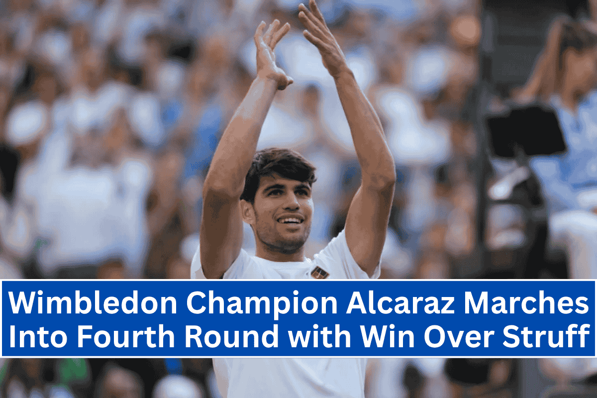 Wimbledon Champion Alcaraz Marches Into Fourth Round with Win Over Struff