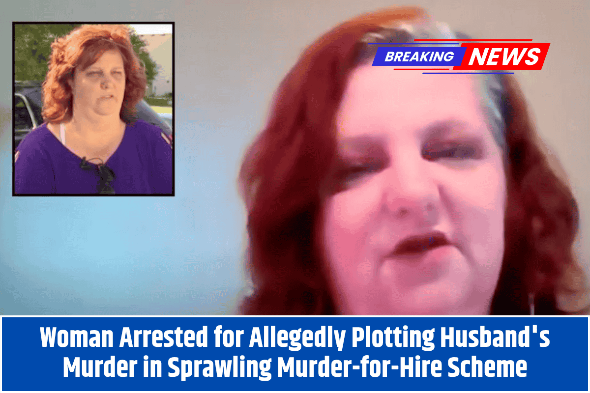 Woman Arrested for Allegedly Plotting Husband's Murder in Sprawling Murder-for-Hire Scheme