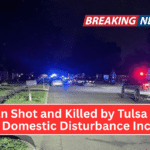 Woman Shot and Killed by Tulsa Police After Domestic Disturbance Incident