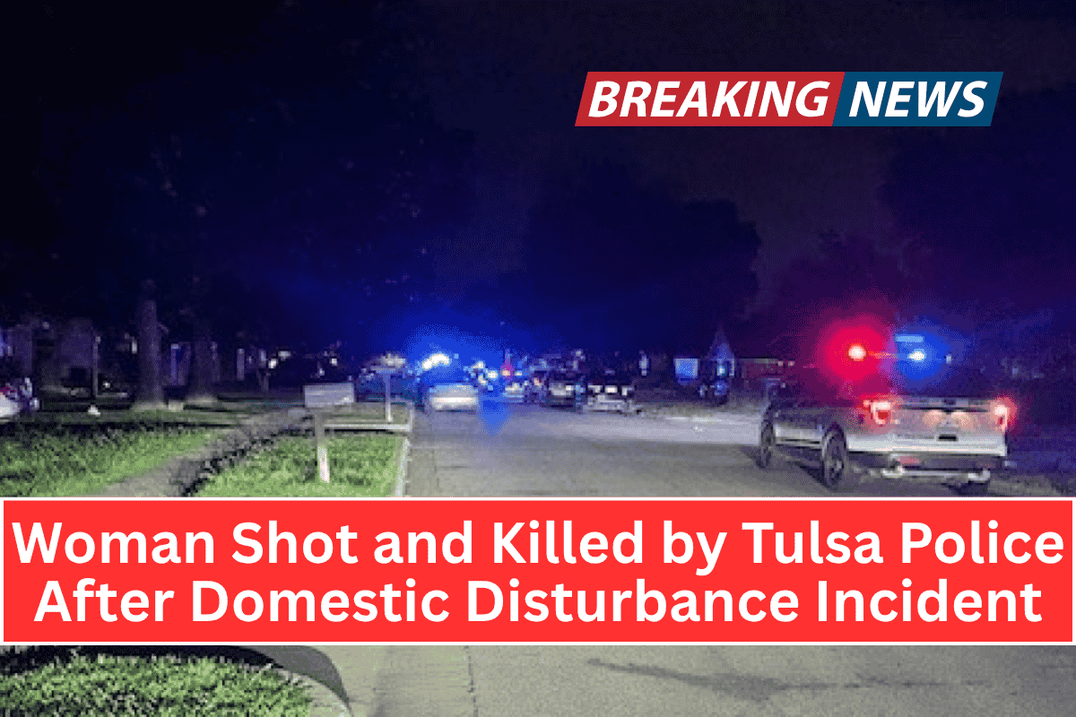Woman Shot and Killed by Tulsa Police After Domestic Disturbance Incident