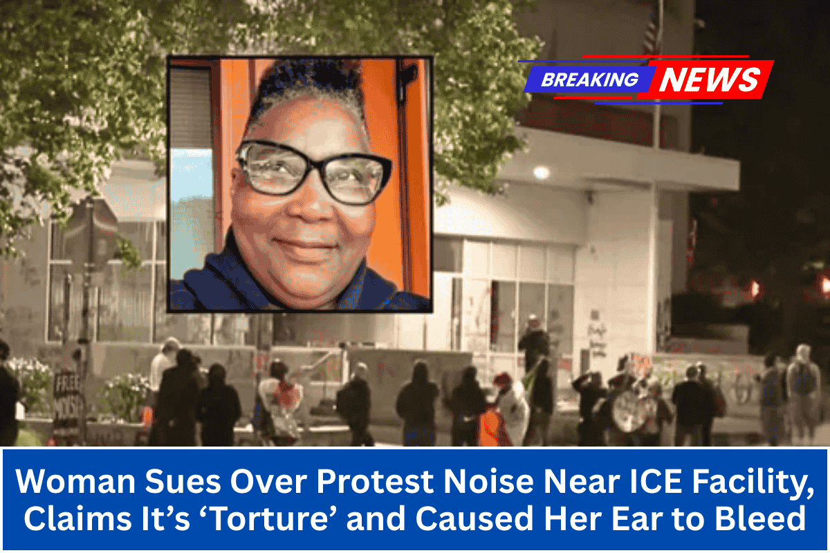 Woman Sues Over Protest Noise Near ICE Facility, Claims It’s ‘Torture’ and Caused Her Ear to Bleed