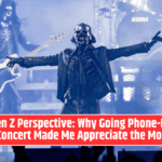 A Gen Z Perspective: Why Going Phone-Free at a Concert Made Me Appreciate the Moment