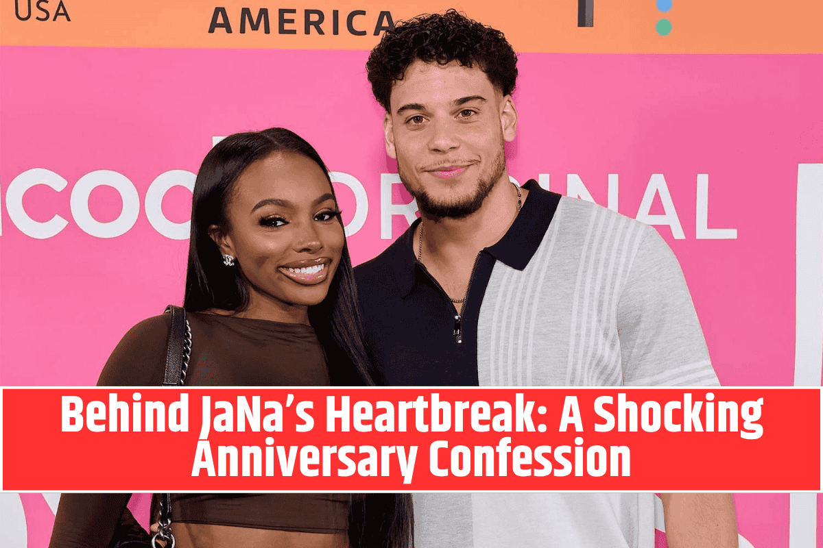 Behind JaNa’s Heartbreak: A Shocking Anniversary Confession
