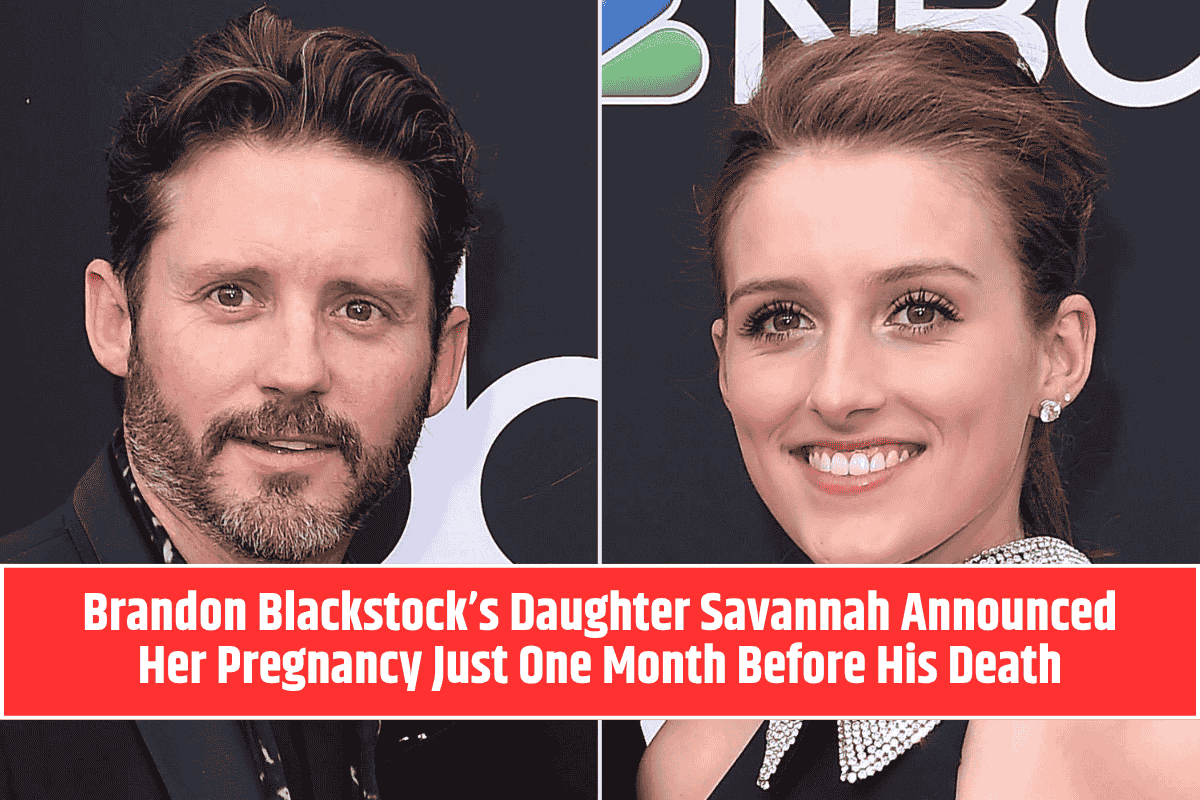 Brandon Blackstock’s Daughter Savannah Announced Her Pregnancy Just One Month Before His Death