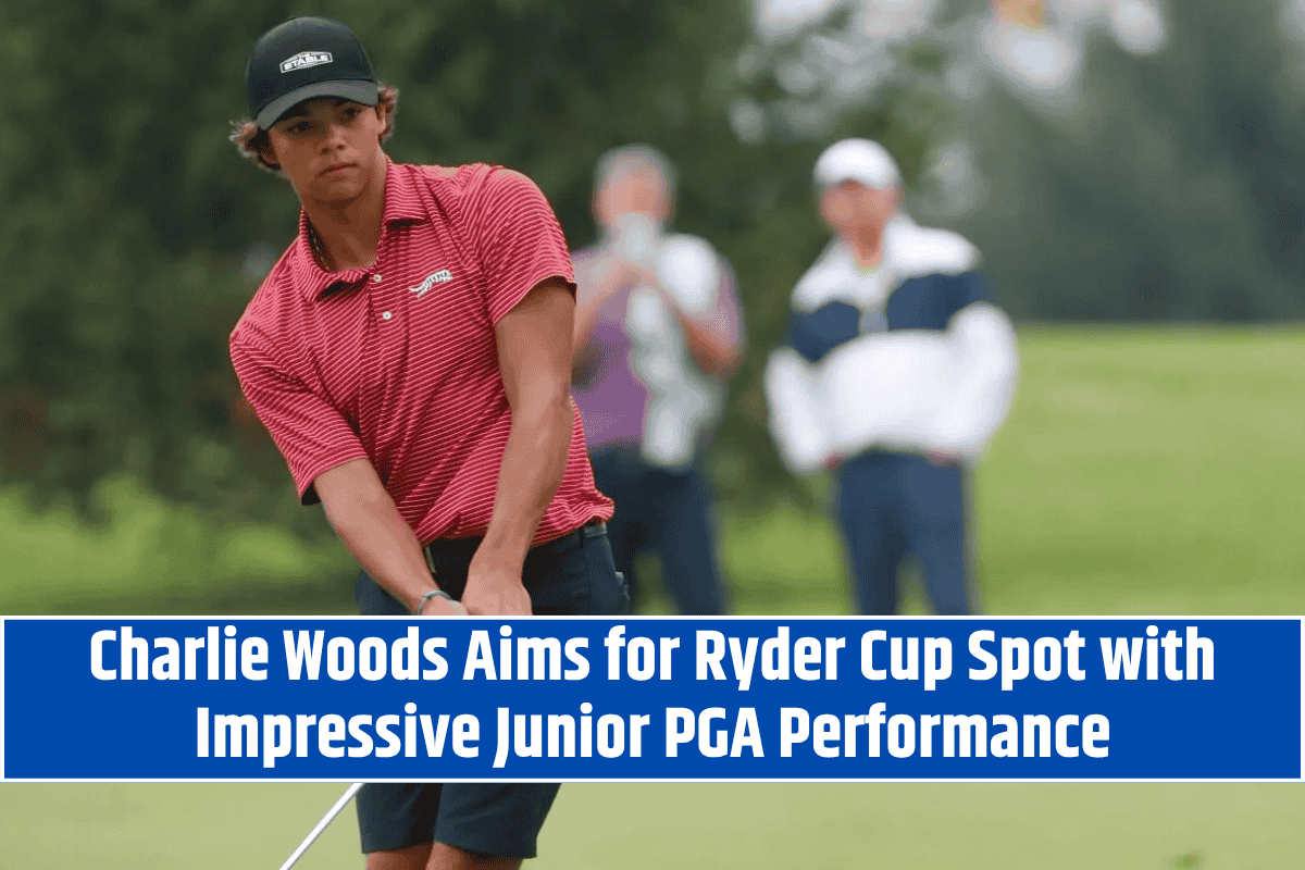 Charlie Woods Aims for Ryder Cup Spot with Impressive Junior PGA Performance