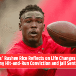 Chiefs' Rashee Rice Reflects on Life Changes After Felony Hit-and-Run Conviction and Jail Sentence