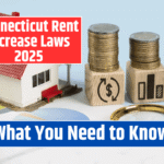 Connecticut Rent Increase Laws 2025: What Tenants Should Know