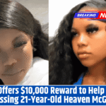 FBI Offers $10,000 Reward to Help Find Missing 21-Year-Old Heaven McGee