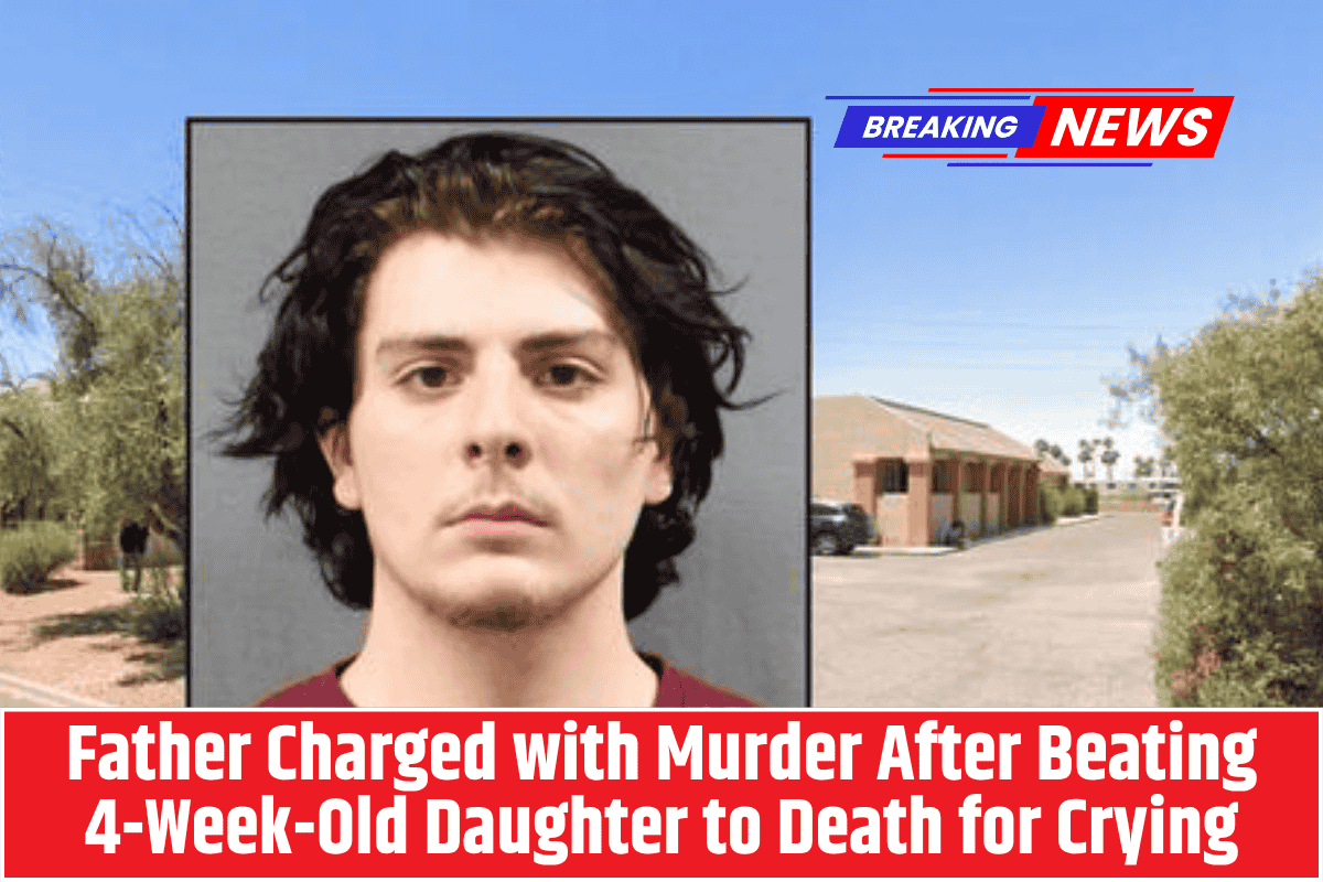 Father Charged with Murder After Beating 4-Week-Old Daughter to Death for Crying