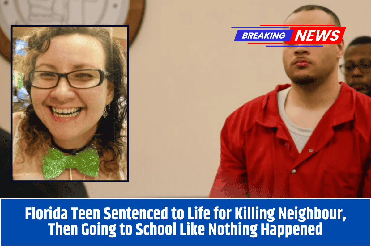 Florida Teen Sentenced to Life for Killing Neighbour, Then Going to School Like Nothing Happened