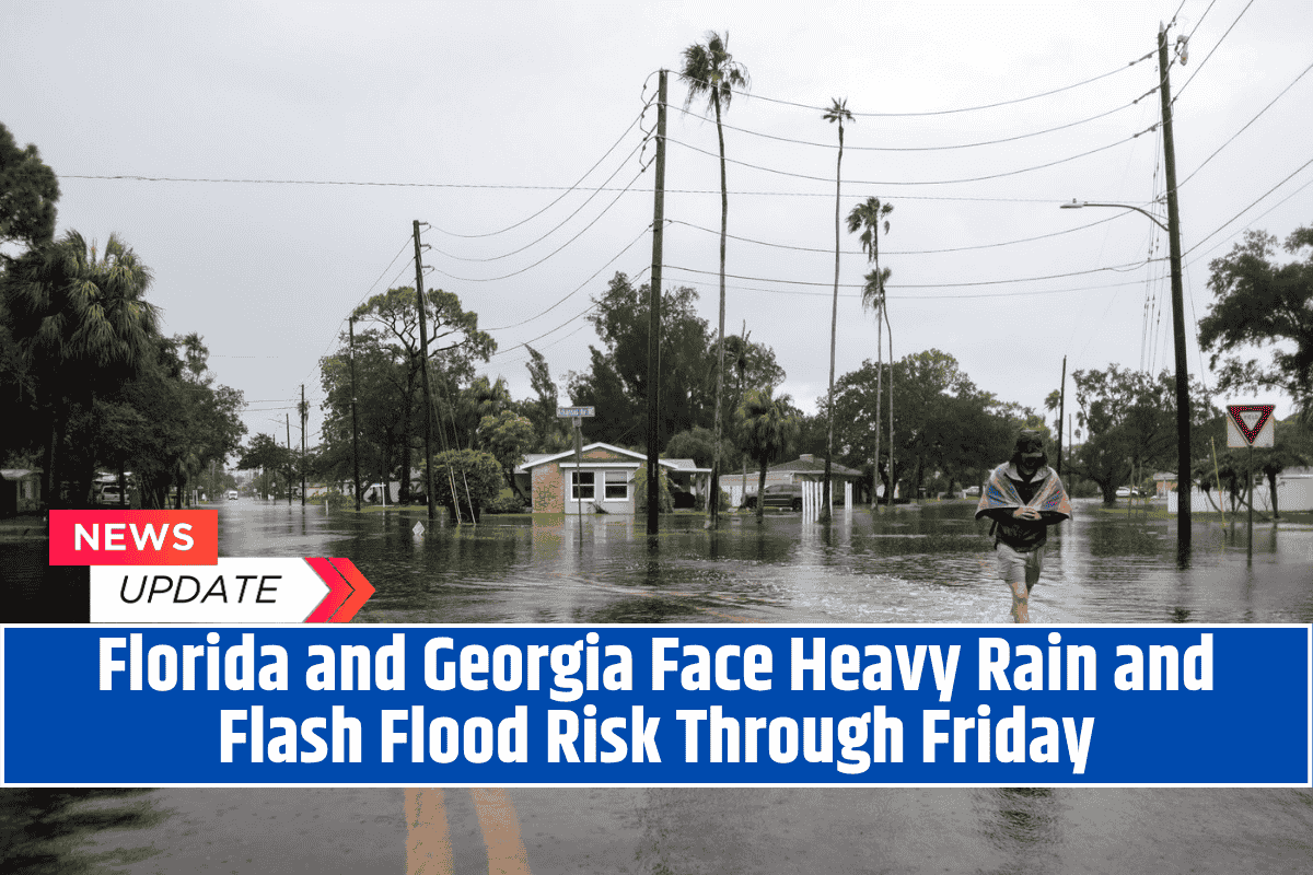 Florida and Georgia Face Heavy Rain and Flash Flood Risk Through Friday