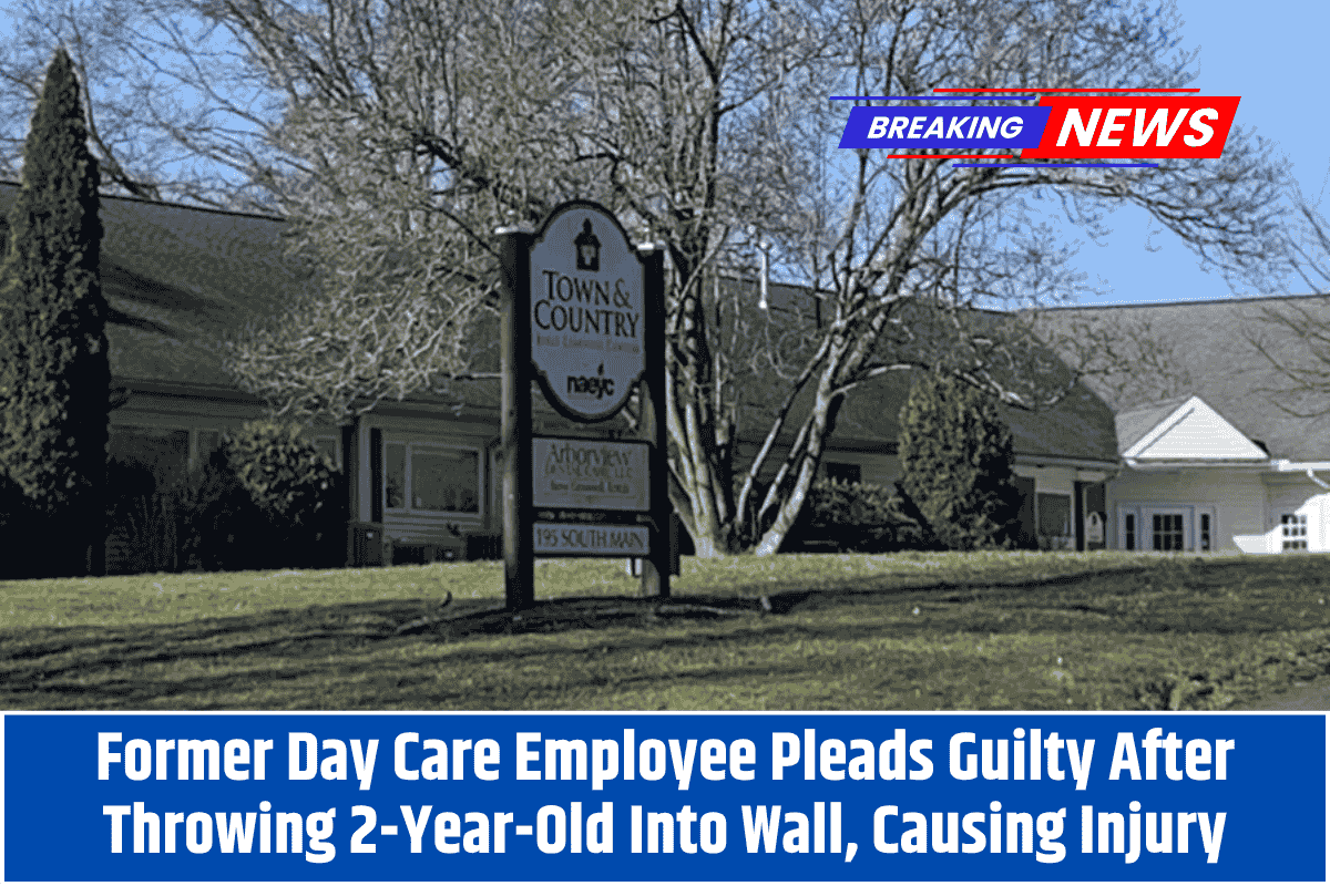Former Day Care Employee Pleads Guilty After Throwing 2-Year-Old Into Wall, Causing Injury