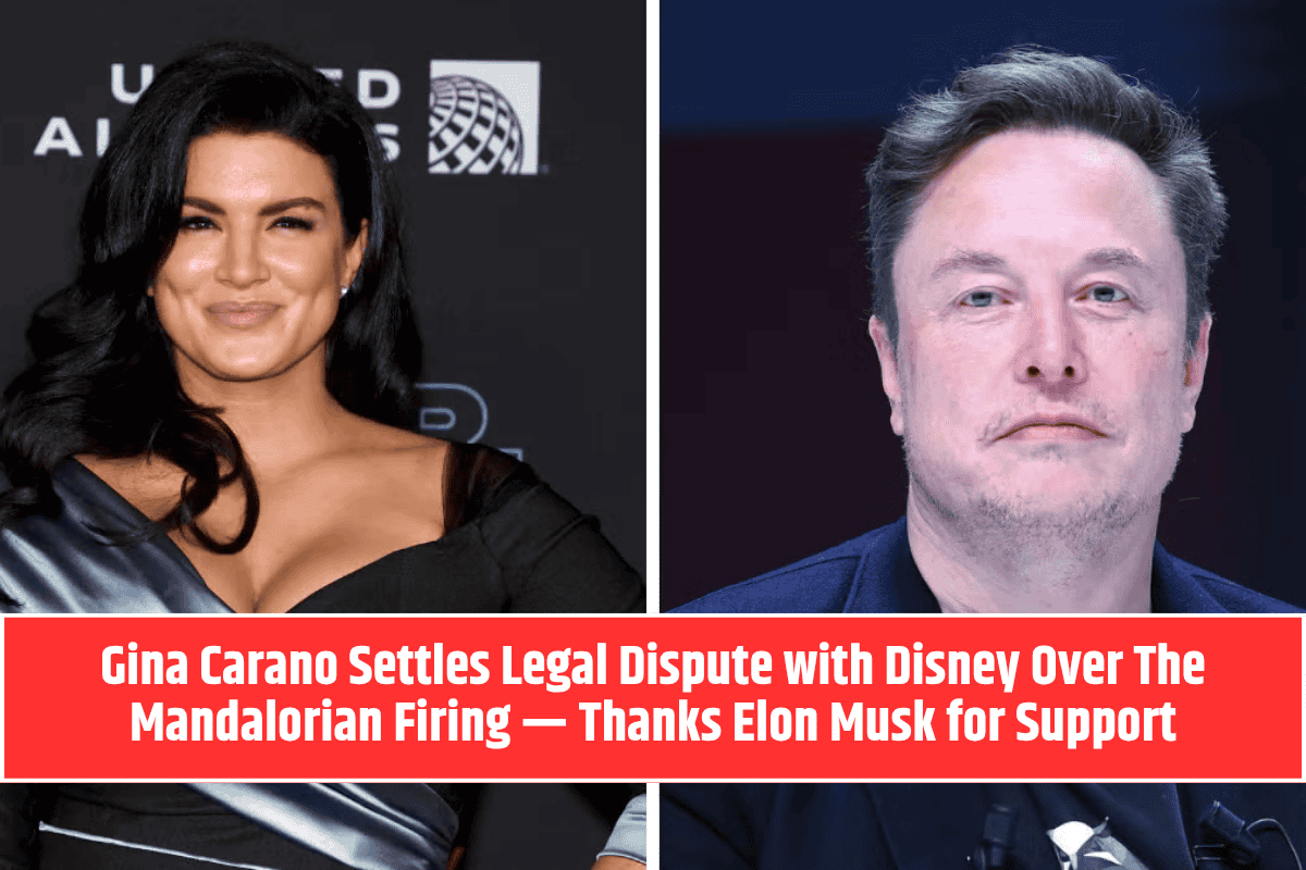 Gina Carano Settles Legal Dispute with Disney Over The Mandalorian Firing — Thanks Elon Musk for Support