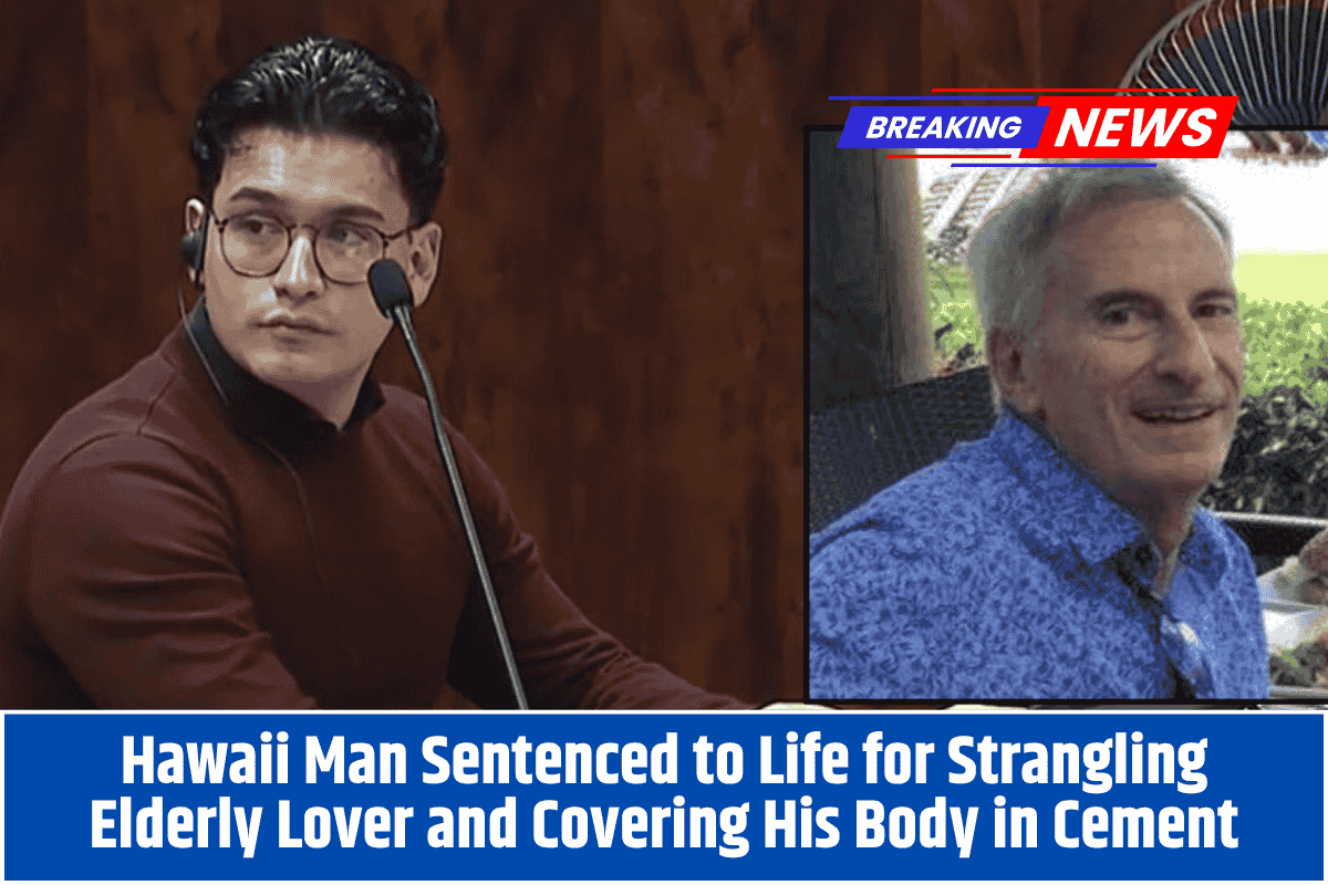 Hawaii Man Sentenced to Life for Strangling Elderly Lover and Covering His Body in Cement