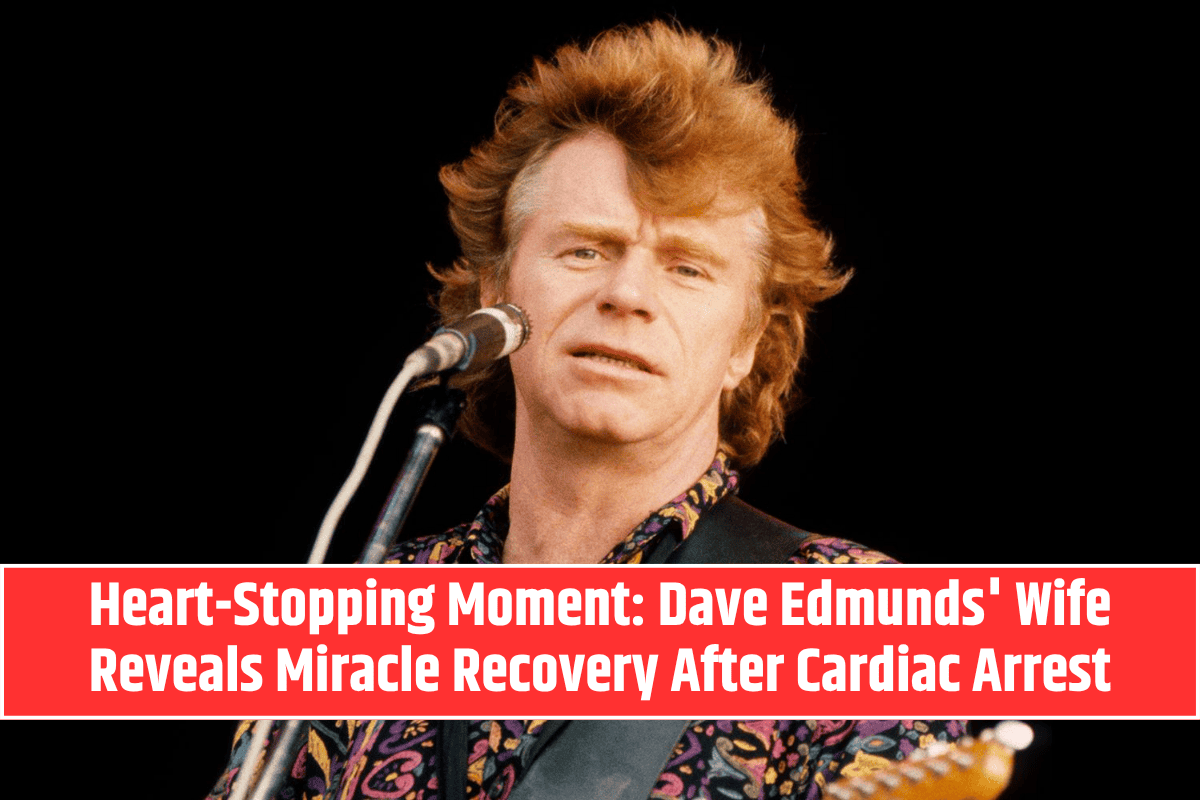 Heart-Stopping Moment: Dave Edmunds' Wife Reveals Miracle Recovery After Cardiac Arrest
