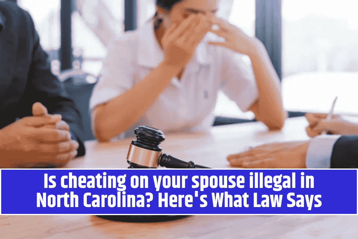 Is cheating on your spouse illegal in North Carolina? Here's What Law Says