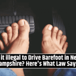Is it illegal to Drive Barefoot in New Hampshire? Here's What Law Says!